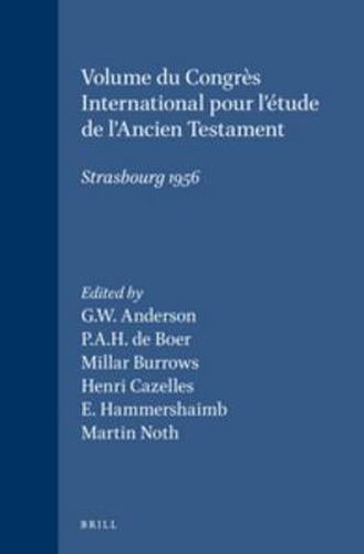 Volume du Congres International pour l'etude de l'Ancien Testament, Strasbourg 1956