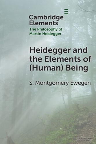 Cover image for Heidegger and the Elements of (Human) Being