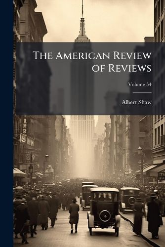 Cover image for The American Review of Reviews, Volume 54