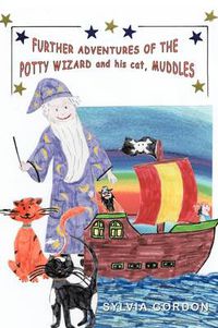 Cover image for Further Adventures of the Potty Wizard and His Cat, Muddles