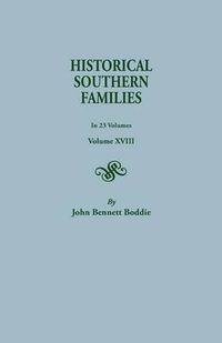 Cover image for Historical Southern Families. in 23 Volumes. Volume XVIII