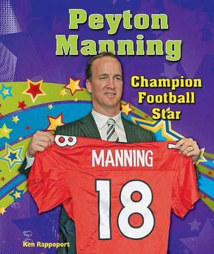 Peyton Manning: Champion Football Star