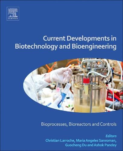 Cover image for Current Developments in Biotechnology and Bioengineering: Bioprocesses, Bioreactors and Controls