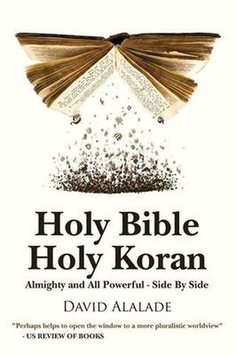 Cover image for Holy Bible Holy Koran: Almighty and All Powerful - Side By Side