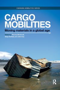 Cover image for Cargomobilities: Moving Materials in a Global Age