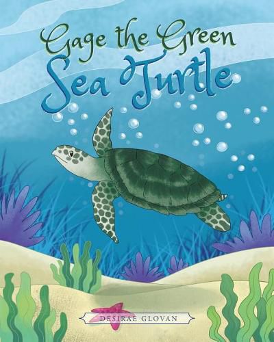 Cover image for Gage the Green Sea Turtle