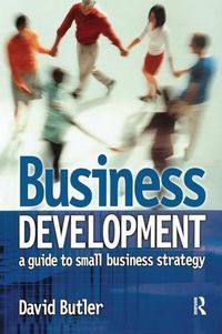 Cover image for Business Development: A guide to small business strategy