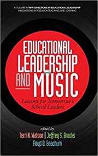 Educational Leadership and Music: Lessons for Tomorrow's School Leaders