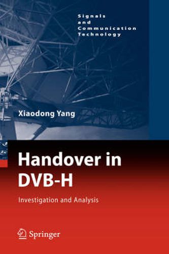 Cover image for Handover in DVB-H: Investigations and Analysis