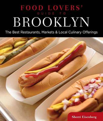 Cover image for Food Lovers' Guide to (R) Brooklyn: The Best Restaurants, Markets & Local Culinary Offerings