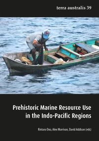 Cover image for Prehistoric Marine Resource Use in the Indo-Pacific Regions