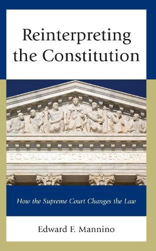 Cover image for Reinterpreting the Constitution