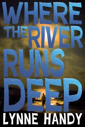 Cover image for Where The River Runs Deep