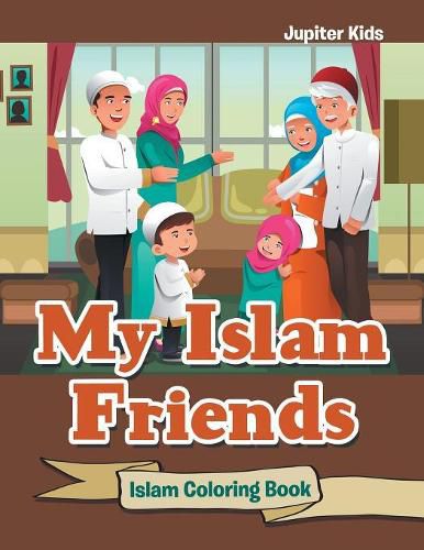 Cover image for My Islam Friends: Islam Coloring Book