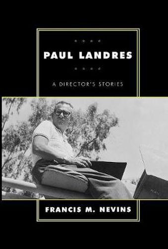 Cover image for Paul Landres: A Director's Stories