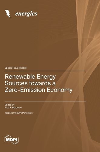 Cover image for Renewable Energy Sources towards a Zero-Emission Economy