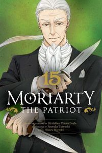 Cover image for Moriarty the Patriot, Vol. 15