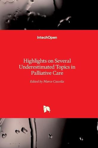 Cover image for Highlights on Several Underestimated Topics in Palliative Care