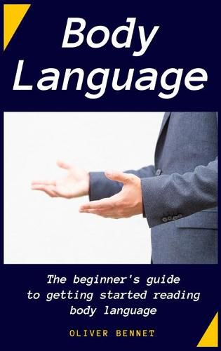 Cover image for Body Language: The beginner's guide to getting started reading body language