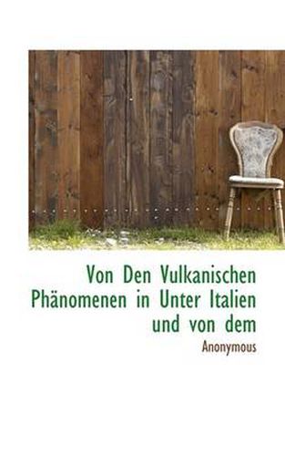 Cover image for Von Den Vulkanischen PH Nomenen in Unter Italien Und Von Dem