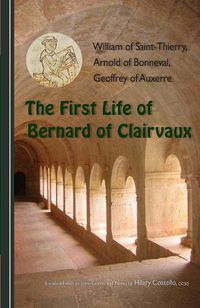 Cover image for The First Life of Bernard of Clairvaux
