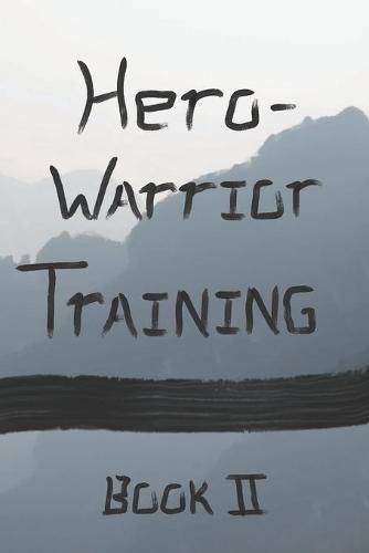 Cover image for Hero Warrior Training Book II: Zhuan and the Old Master