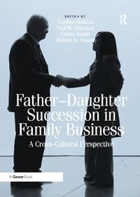 Cover image for Father-Daughter Succession in Family Business: A Cross-Cultural Perspective
