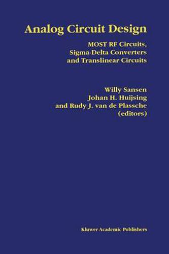 Analog Circuit Design: MOST RF Circuits, Sigma-Delta Converters and Translinear Circuits