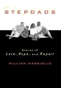 Cover image for Stepdads: Stories of Love, Hope, and Repair