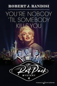 Cover image for You're Nobody 'Til Somebody Kills You