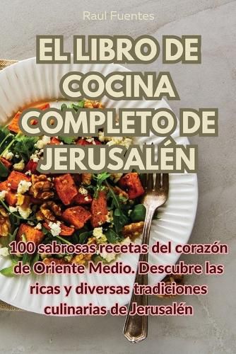 Cover image for El Libro de Cocina Completo de Jerusalen