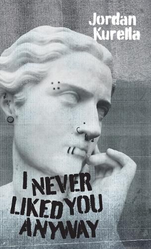 Cover image for I Never Liked You Anyway