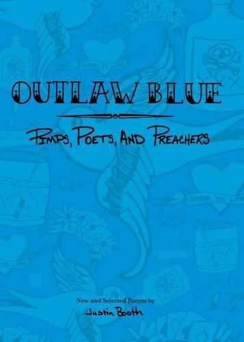 Cover image for Outlaw Blue: Pimps, Poets, and Preachers