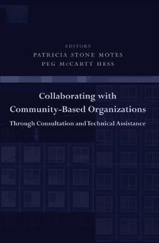 Cover image for Collaborating with Community-Based Organizations Through Consultation and Technical Assistance