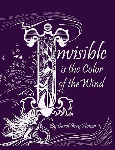 Cover image for Invisible is the Color of the Wind