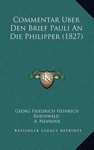 Cover image for Commentar Uber Den Brief Pauli an Die Philipper (1827)