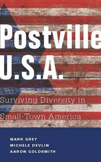 Cover image for Postville: USA: Surviving Diversity in Small-Town America
