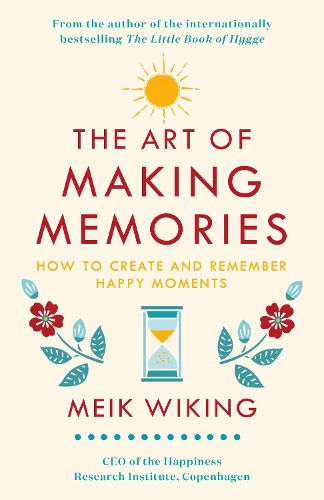 The Art of Making Memories