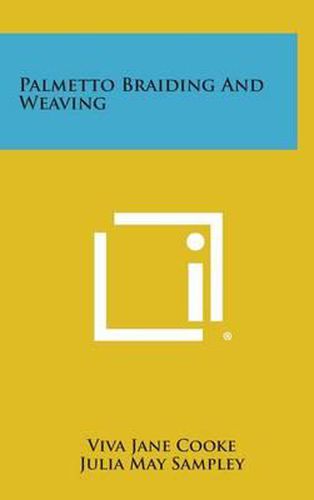 Cover image for Palmetto Braiding and Weaving