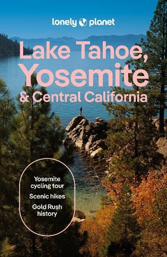 Cover image for Lonely Planet Lake Tahoe, Yosemite and Central California