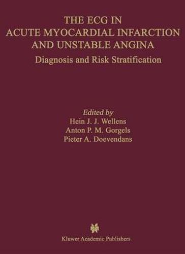 Cover image for The ECG in Acute Myocardial Infarction and Unstable Angina: Diagnosis and Risk Stratification