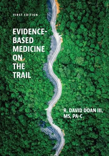 Cover image for Evidence-Based Medicine on the Trail: A Case Study Approach