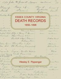 Cover image for Essex County, Virginia Death Records, 1856-1896