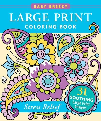 Cover image for Stress-Relief Large Print Coloring Book - Big and Simple Designs for All Ages