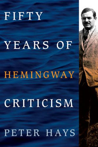 Fifty Years of Hemingway Criticism