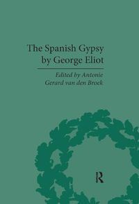 Cover image for The Spanish Gypsy by George Eliot