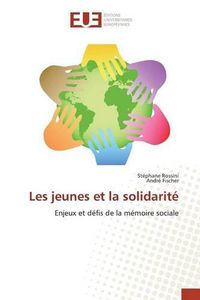 Cover image for Les Jeunes Et La Solidarite
