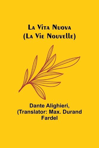 La Vita Nuova La Vie Nouvelle