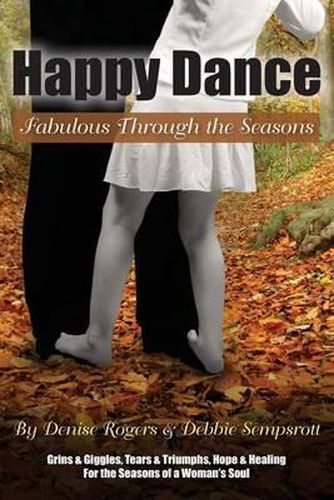 Cover image for Happy Dance: Fabulous Through the Seasons