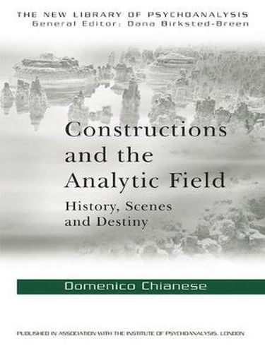 Cover image for Constructions and the Analytic Field: History, Scenes and Destiny